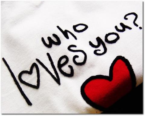 Who loves you